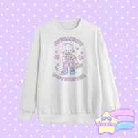 
              ♡ my disability won’t stop me! kitty sweatshirt - white ♡
            